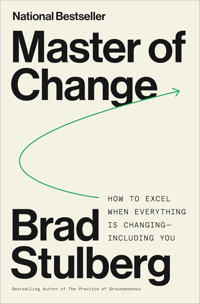 Master of Change by Brad Stulberg