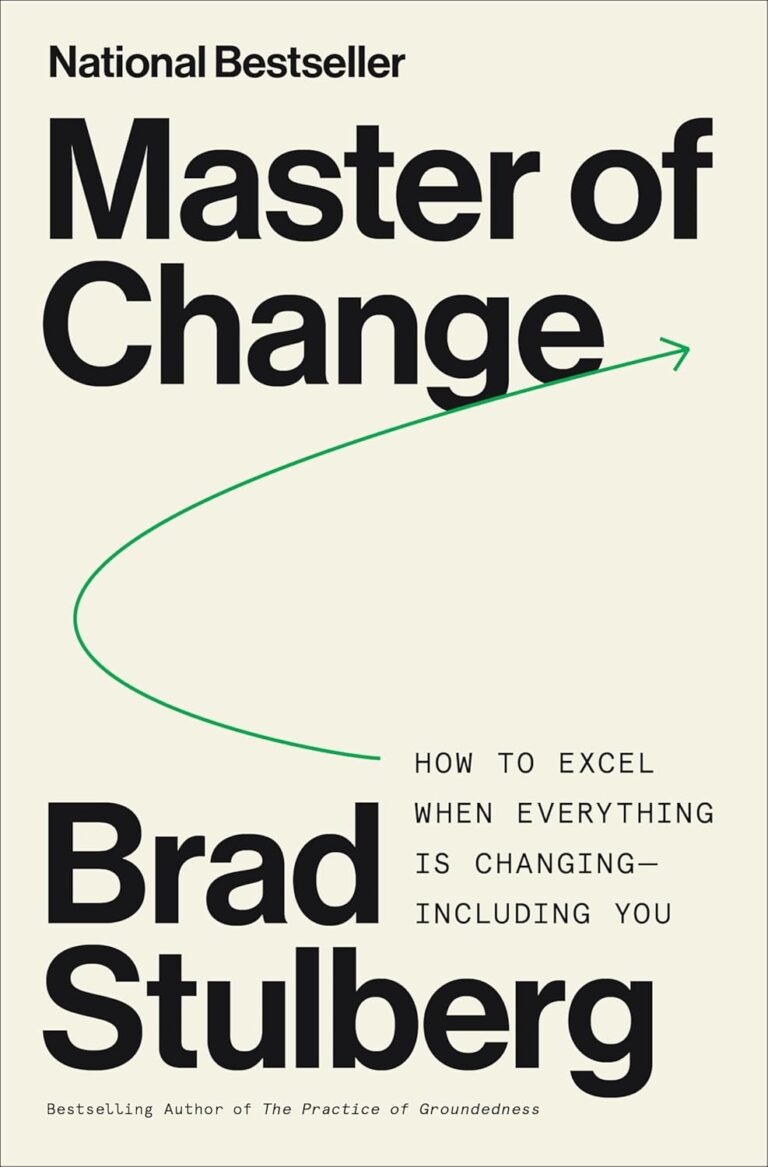 Master of Change by Brad Stulberg
